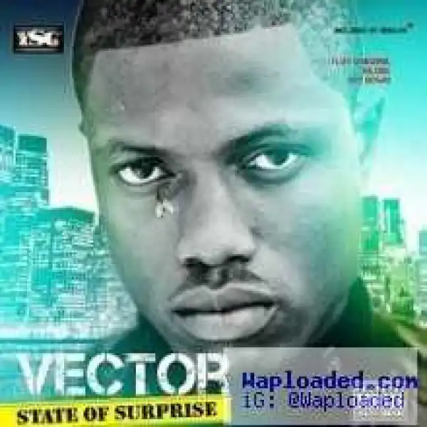 Vector - Downtown ft Chuddy K